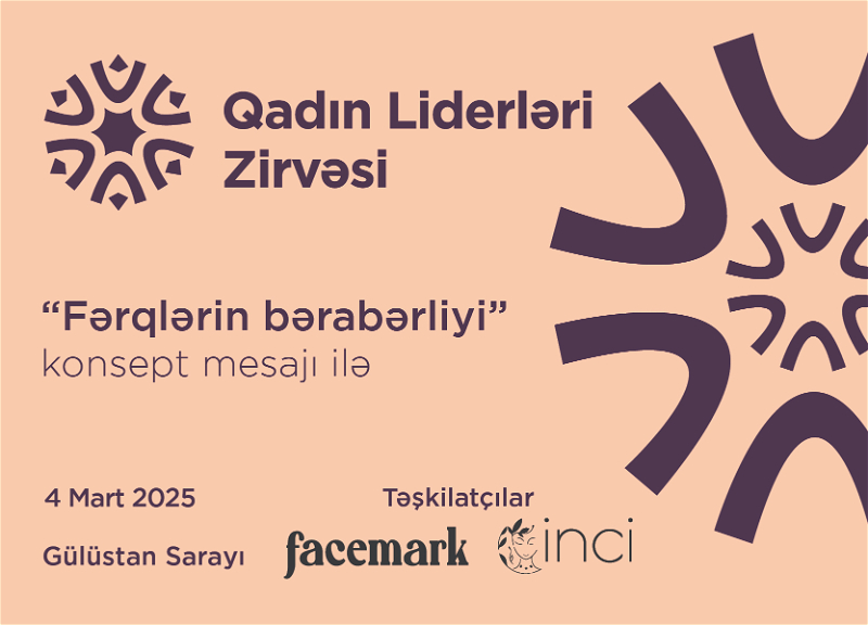 Ölkəmizdə ilk dəfə Qadın Liderləri Zirvəsi keçiriləcək!