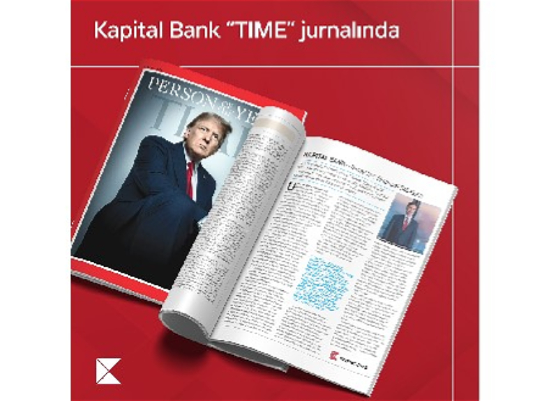 Kapital Bank “TIME” jurnalında: Fərid Hüseynovun müsahibəsi jurnalın xüsusi buraxılışında yer alıb